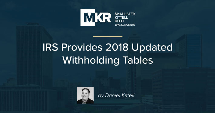 IRS Provides 2018 Updated Withholding Tables