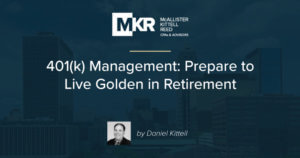 401k Management - Prepare for Retirement