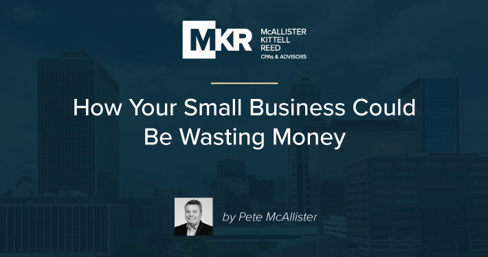 How Your Small Business Could Be Wasting Money