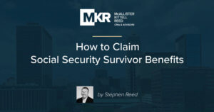 How to Claim Social Security Survivor Benefits