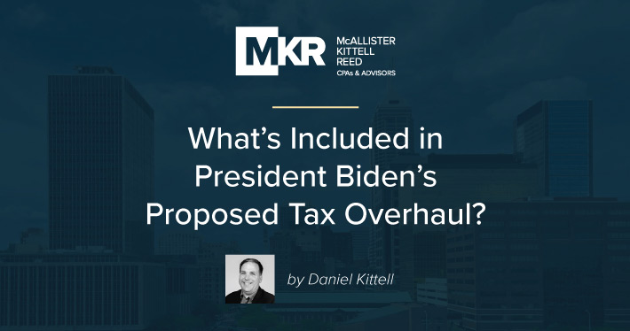 What’s Included in President Biden’s Proposed Tax Overhaul?