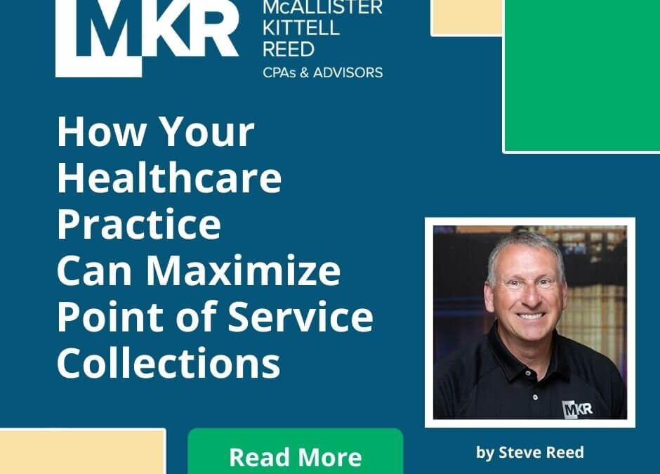 How Your Healthcare Practice Can Maximize Point of Service Collections