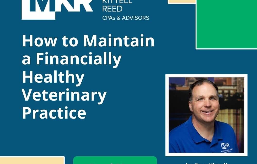 How to Maintain a Financially Healthy Veterinary Practice in Order to Achieve Optimal Client Care