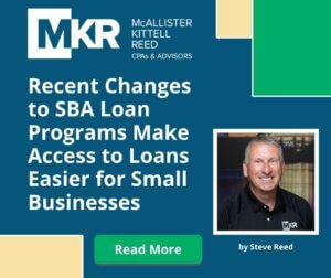 Recent Changes to SBA Loan Programs Make Access to Loans Easier for Small Businesses