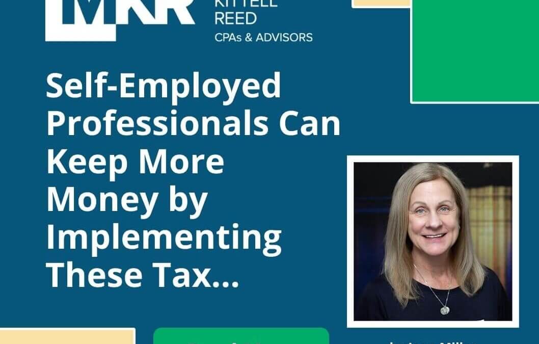 Self-Employed Professionals Can Keep More Money by Implementing These Tax Strategies