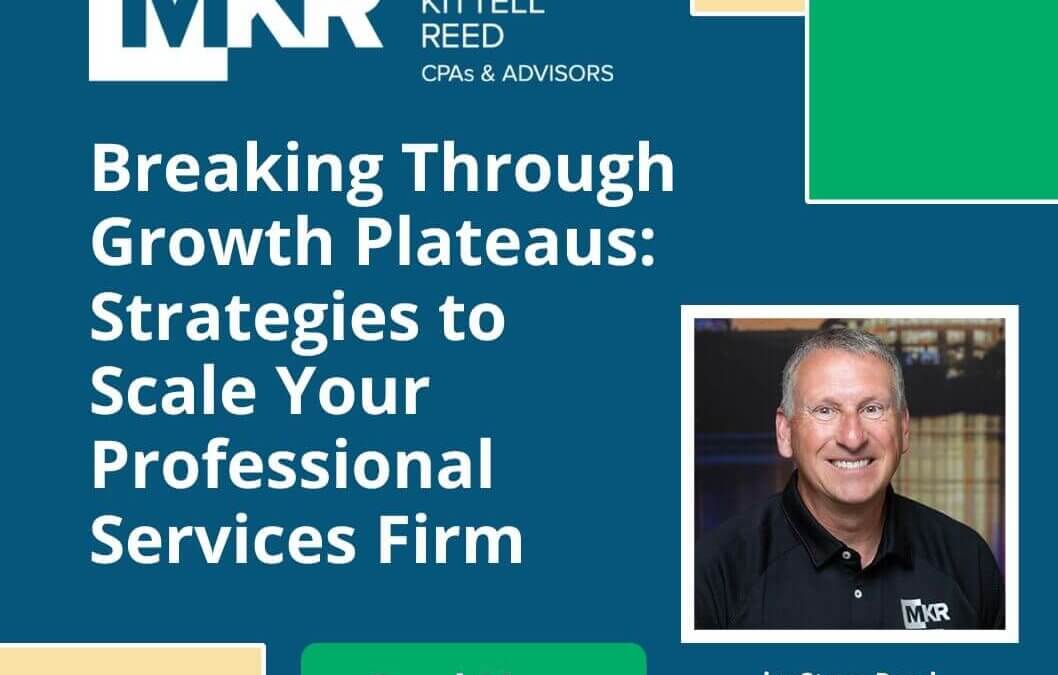 Breaking Through Growth Plateaus: Strategies to Scale Your Professional Services Firm
