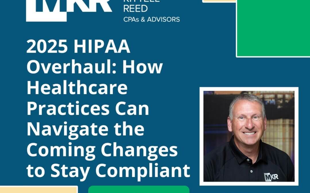 2025 HIPAA Overhaul: How Healthcare Practices Can Navigate the Coming Changes to Stay Compliant