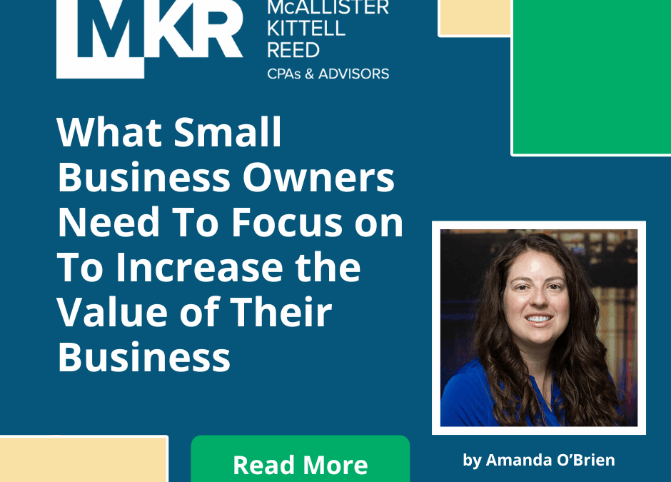 What Small Business Owners Need To Focus on To Increase the Value of Their Business
