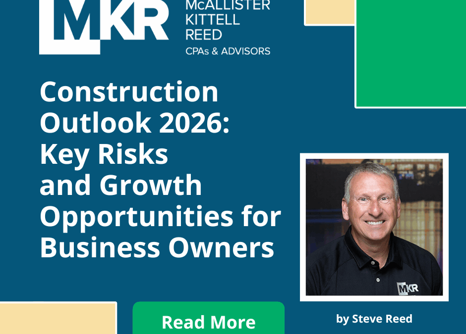 Construction Outlook 2026: Key Risks and Growth Opportunities for Business Owners
