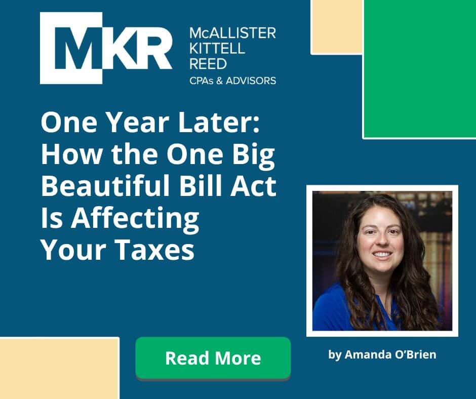 One Year Later: How the One Big Beautiful Bill Act Is Affecting Your Taxes