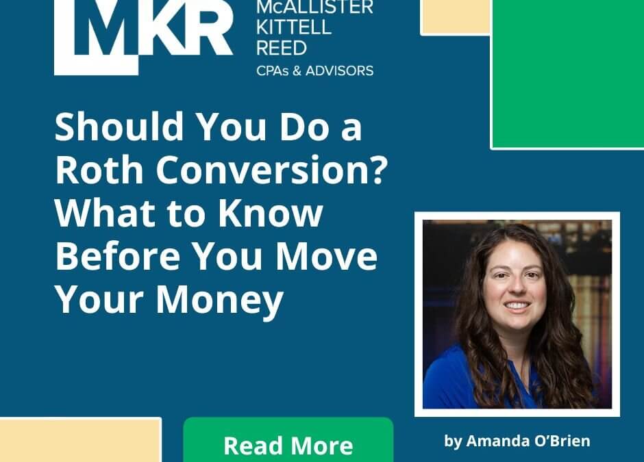 Should You Do a Roth Conversion? What to Know Before You Move Your Money