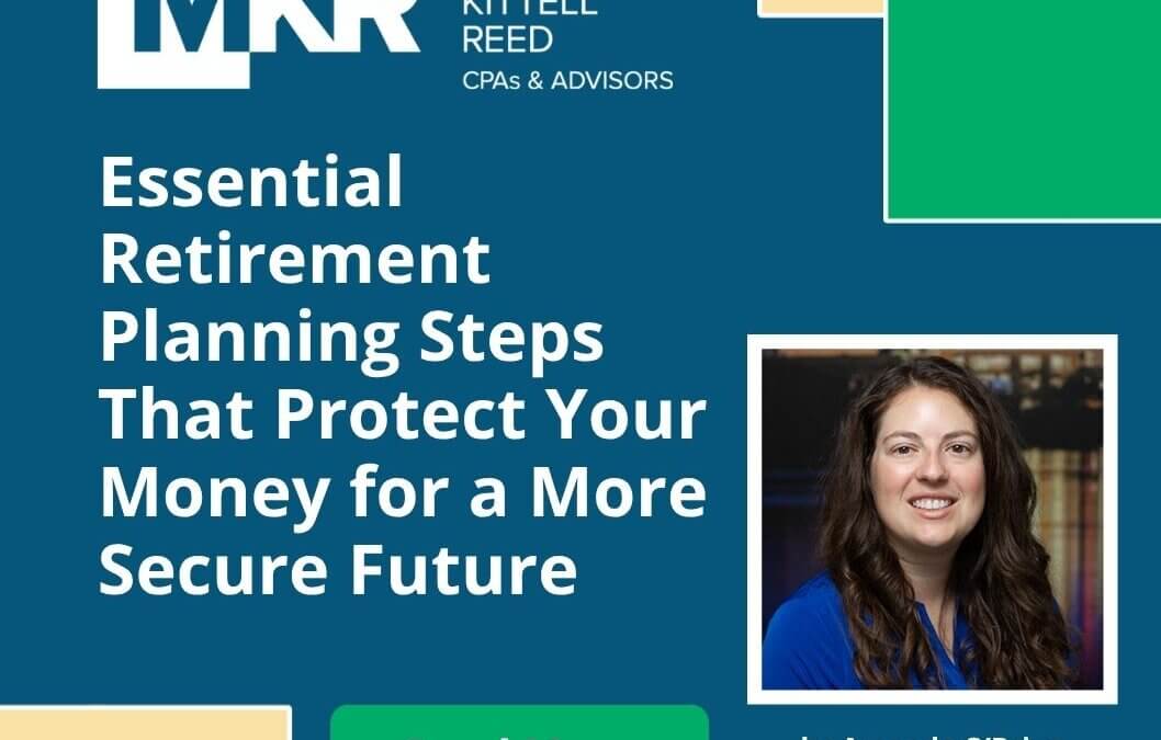 Essential Retirement Planning Steps That Protect Your Money for a More Secure Future