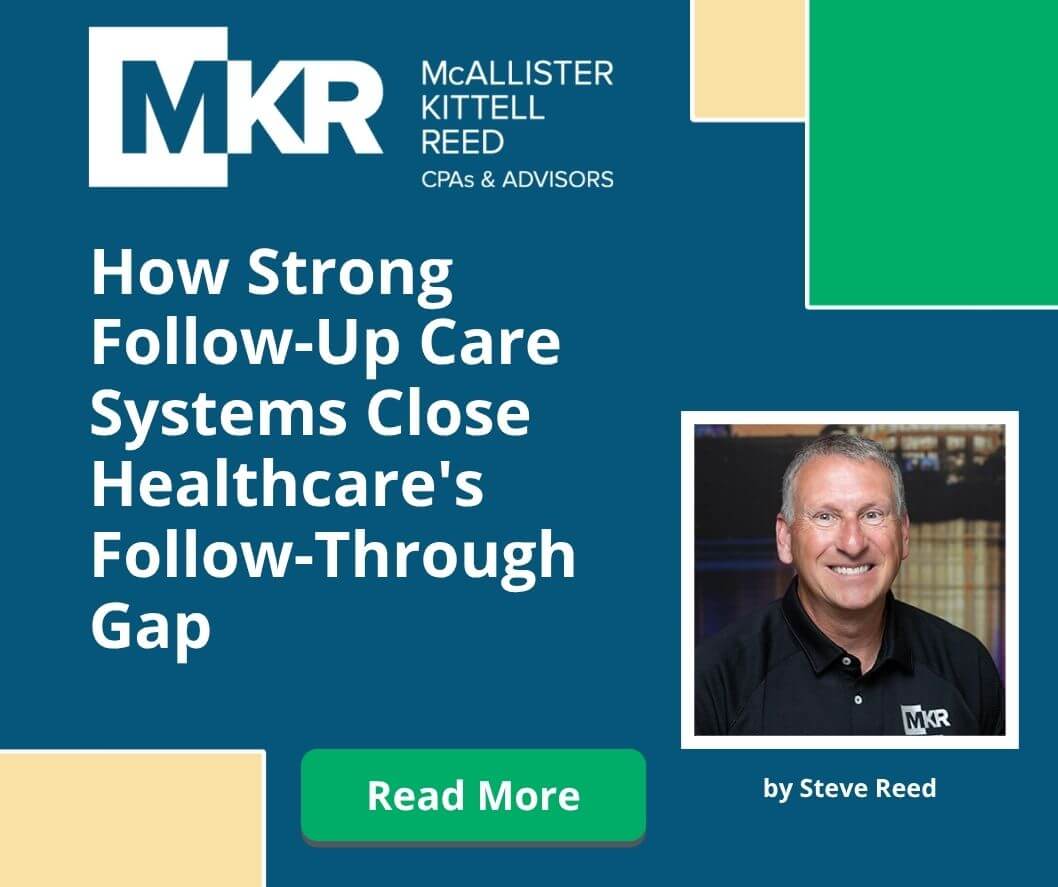 How Strong Follow-Up Care Systems Close Healthcare’s Follow-Through Gap